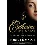 Catherine the Great: Portrait of a Woman by Robert K. Massie