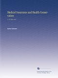 41Yrc5lChKL. SL160  Medical Insurance and Health Conservation