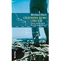Chatwins Guru und ich: Meine Suche nach Patrick Leigh Fermor