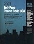 Toll-free Phone Book USA 2007: A Directory of Toll-free Telephone Numbers for Businesses And Organizations Nationwide