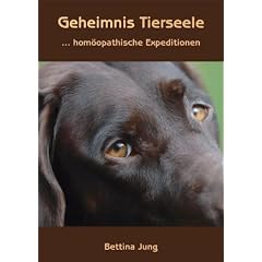 Geheimnis Tierseele: ... hom�opathische Expeditionen