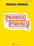 Promises, Promises: The Musical Comedy