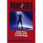 Taking Sides: Clashing Views in Crime and Criminology (Taking Sides: Clashing Views on Controversial Issues in Crime and Criminology)