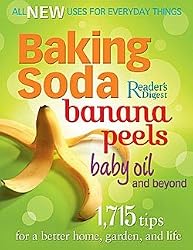 Baking Soda, Banana Peels, Baby Oil and Beyond