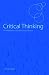 Critical Thinking: An Exploration of Theory and Practice