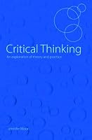 Critical Thinking: An Exploration of Theory and Practice