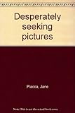 Desperately seeking pictures