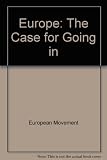 Europe, the case for going in