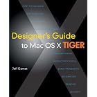 Click here to buy  Designer's Guide to Mac OS X Tiger  by Jeff Gamet.