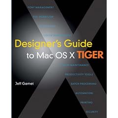 Designer's Guide to Mac OS X Tiger