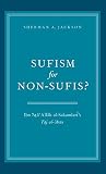 Sufism for non-sufis? : Ibn ʿAṭāʾ Allāh al-Sakandarî's Tâj al-'arûs