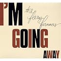 I'm Going Away
