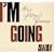 I'm Going Away