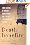 Death Benefits: How Losing a Parent Can Change an Adult's Life--For the Better