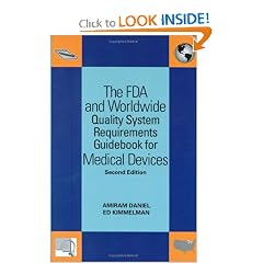 The FDA and Worldwide Quality System Requirements Guidebook for Medical Devices, Second Edition