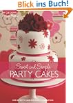 Sweet And Simple Party Cakes: Over 40...