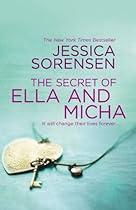 The Secret of Ella and Micha (Secret (Jessica Sorensen)) The Secret of Ella and Micha (Secret (Jessica Sorensen))