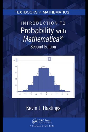 Introduction to Probability with Mathematica, Second Edition (Textbooks in Mathematics) Book Image