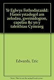 Yr Eglwys Fethodistaidd : hanes ystadegol am aelodau, gweinidogion, capelau &c yn y taleithiau Cymraeg