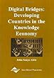 Digital bridges - [electronic resource]  : developing countries in the knowledgeeconomy  : John Senyo C. Afele.