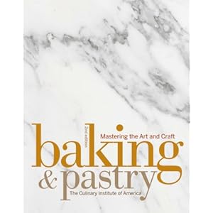 Baking and Pastry: Mastering the Art and Craft, 2nd Edition