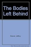 The bodies left behind