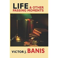Life & Other Passing Moments: A Collection of Short Writings