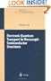 Electronic Quantum Transport in Mesoscopic Semiconductor Structures (Springer Tracts in Modern Physics)