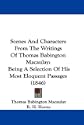 Scenes And Characters From The Writings Of Thomas Babington Macaulay