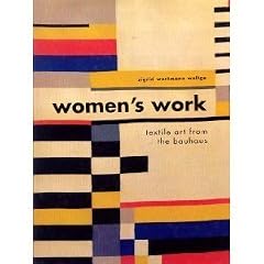 Women's Work: Textile Art from the Bauhaus