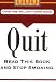 Quit: Read This Book And Stop Smoking