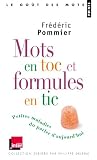 Mots en toc et formules en tic : Petites maladies du parler d'aujourd'hui