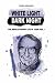 White Light Dark Night: The Revolutionary Life of John Paul I