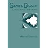 Scientific Discovery: Logic and Tinkering (S U N Y Series in Philosophy and Biology)
