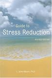 Guide to Stress Reduction, 2nd Ed.