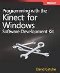 Programming with the Kinect for Windo...