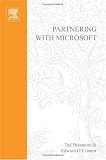 Partnering with Microsoft: How to Make Money in Trusted Partnership with the Global Software Powerhouse