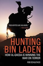 Hunting bin Laden: How al-Qaeda Is Winning the War on Terror
