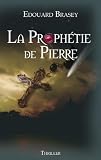 La Prophétie de Pierre par Edouard Brasey