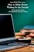 Make-Money-Online Series: How to Make Money Writing for the Internet: A Step-by-Step Guide to Publishing Your Work Online