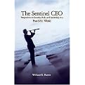 The Sentinel Ceo (Perspectives on Security, Risk, and Leadership in a Post-9/11 World) (Hardcover)