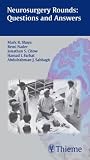 Neurosurgery Rounds: Questions and Answers