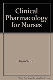 Clinical pharmacology for nurses