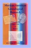 Mexican-American Genealogical Research: Following the Paper Trail to Mexico
