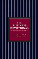 The Business Devotional: 365 Inspirational Thoughts on Management, Leadership & Motivation