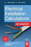 Electrical Installation Calculations: Advanced, Seventh Edition: For technical certificate and NVQ Level 3