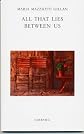 What Lies Between Us