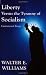 Liberty Versus the Tyranny of Socialism: Controversial Essays