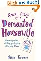 Secret Diary of a Demented Housewife