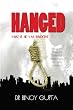 Hanged: What If He Was Innocent?